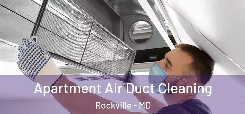 Apartment Air Duct Cleaning Rockville - MD