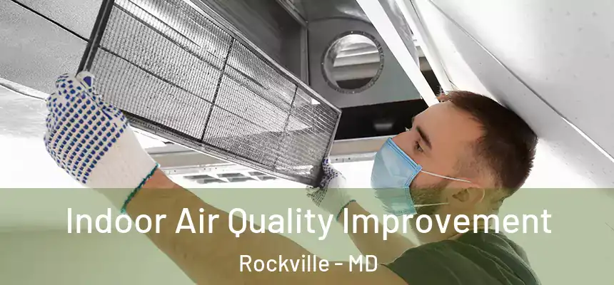  Indoor Air Quality Improvement Rockville - MD