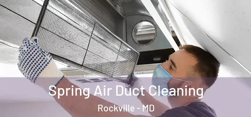  Spring Air Duct Cleaning Rockville - MD
